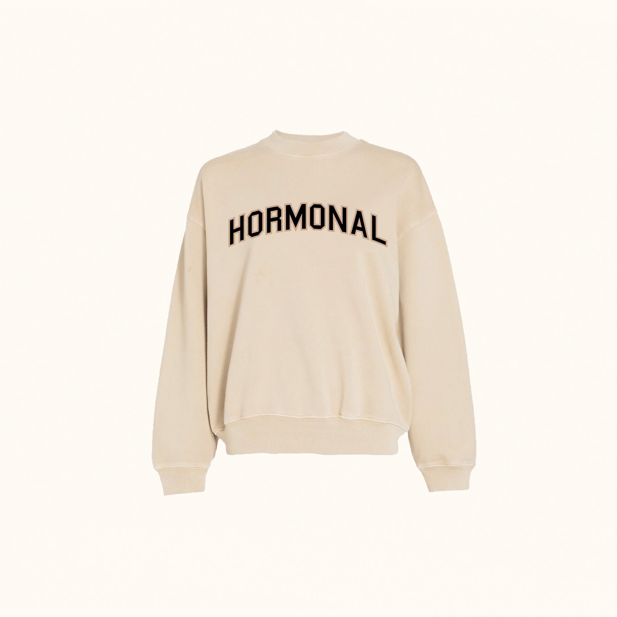 Hormonal Sweatshirt